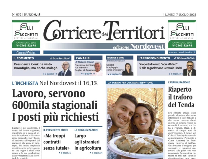 Nel Nordovest servono 600mila stagionali: l’inchiesta della settimana del Corriere dei Territori
